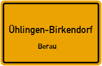 Straßenverzeichnis Ühlingen-Birkendorf Berau
