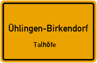 Straßenverzeichnis Ühlingen-Birkendorf Talhöfe