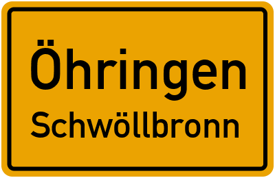 Ortsschild Öhringen Schwöllbronn