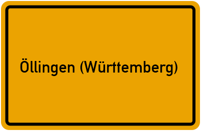 Ortsschild von Gemeinde Öllingen (Württemberg) in Baden-Württemberg