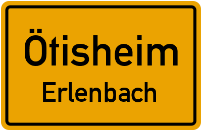 Ortsschild Ötisheim Erlenbach