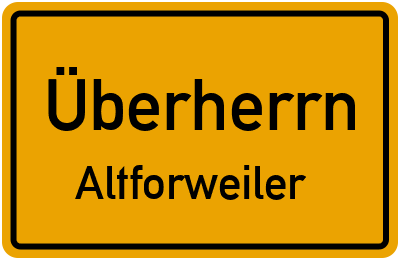 Ortsschild Überherrn Altforweiler
