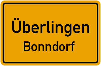 Ortsschild Überlingen Bonndorf