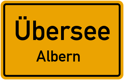 Ortsschild Übersee Albern