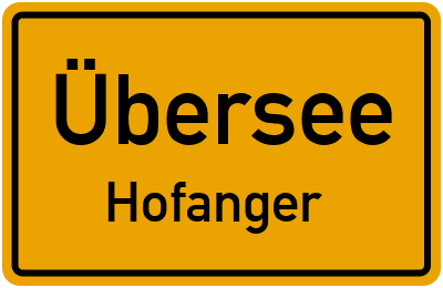 Ortsschild Übersee Hofanger