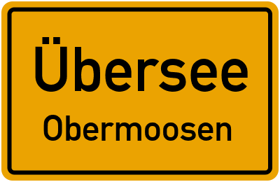 Straßenverzeichnis Übersee Obermoosen