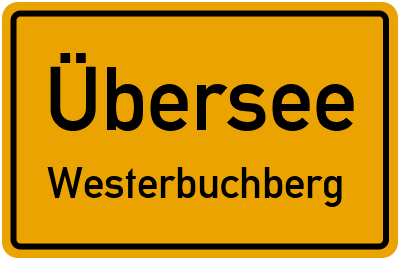 Ortsschild Übersee Westerbuchberg