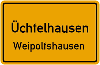 Ortsschild Üchtelhausen Weipoltshausen