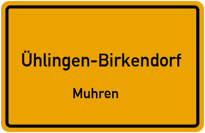 Ortsschild Ühlingen-Birkendorf Muhren