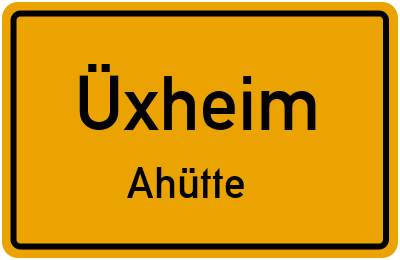 Ortsschild Üxheim Ahütte