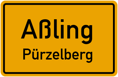 Ortsschild Aßling Pürzelberg