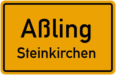 Ortsschild Aßling Steinkirchen