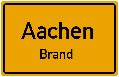 Ortsschild Aachen Brand
