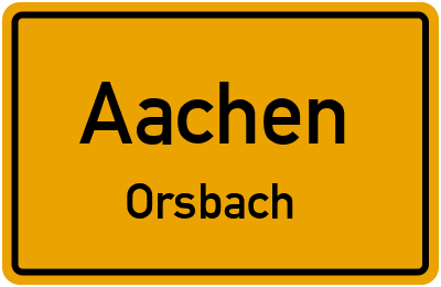 Ortsschild Aachen Orsbach