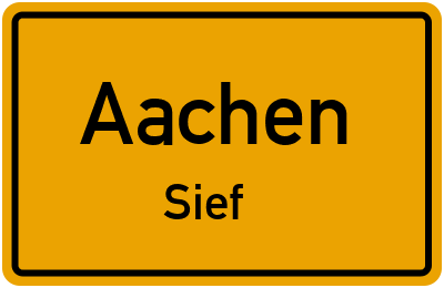 Ortsschild Aachen Sief