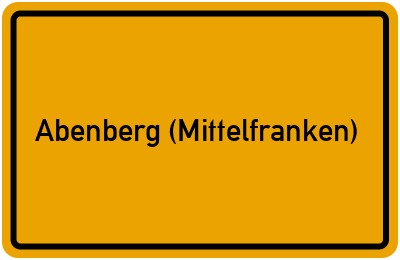 Ortsschild von Abenberg (Mittelfranken) in Bayern