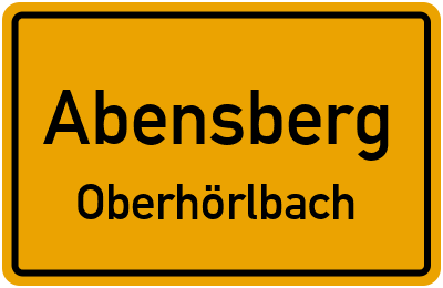 Ortsschild Abensberg Oberhörlbach
