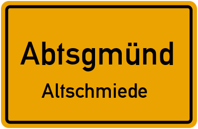 Straßenverzeichnis Abtsgmünd Altschmiede