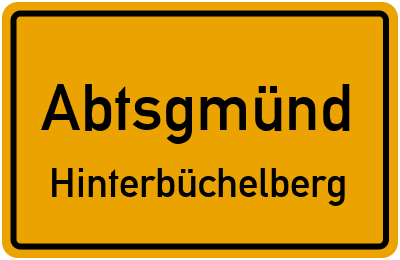 Straßenverzeichnis Abtsgmünd Hinterbüchelberg