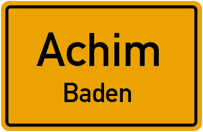 Ortsschild Achim Baden