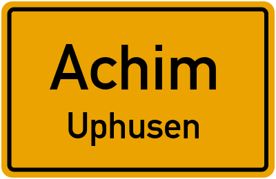 Ortsschild Achim Uphusen