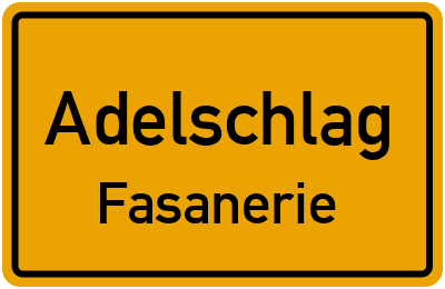 Straßenverzeichnis Adelschlag Fasanerie