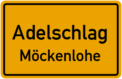 Ortsschild Adelschlag Möckenlohe