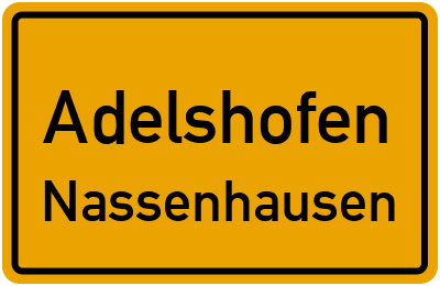 Ortsschild Adelshofen Nassenhausen