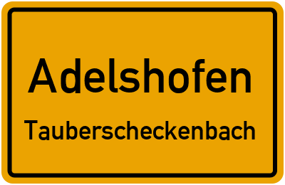 Ortsschild Adelshofen Tauberscheckenbach