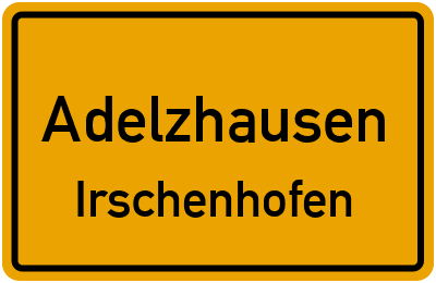 Ortsschild Adelzhausen Irschenhofen