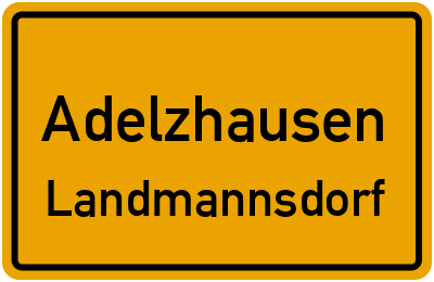 Ortsschild Adelzhausen Landmannsdorf