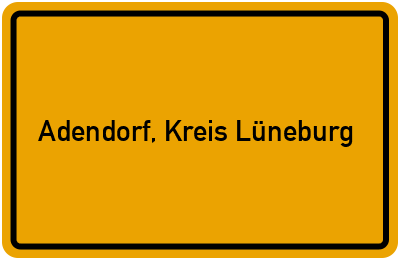 Ortsschild von Gemeinde Adendorf, Kreis Lüneburg in Niedersachsen