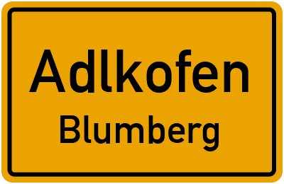 Ortsschild Adlkofen Blumberg