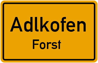 Straßenverzeichnis Adlkofen Forst