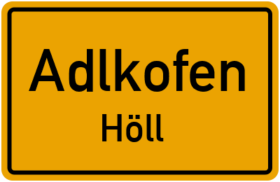 Straßenverzeichnis Adlkofen Höll