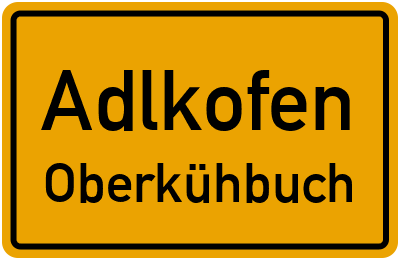 Straßenverzeichnis Adlkofen Oberkühbuch