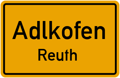Straßenverzeichnis Adlkofen Reuth
