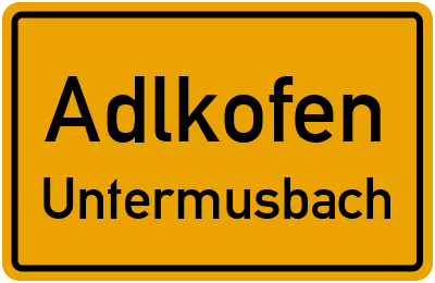Straßenverzeichnis Adlkofen Untermusbach