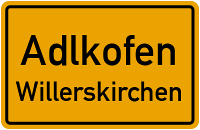 Ortsschild Adlkofen Willerskirchen