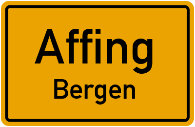 Ortsschild Affing Bergen