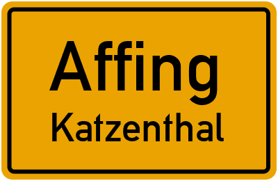 Ortsschild Affing Katzenthal