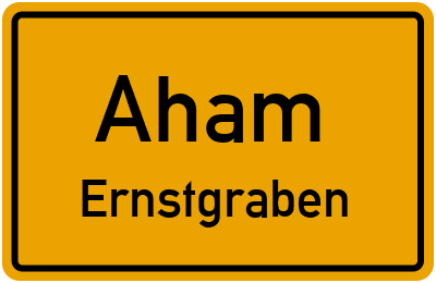 Ortsschild Aham Ernstgraben