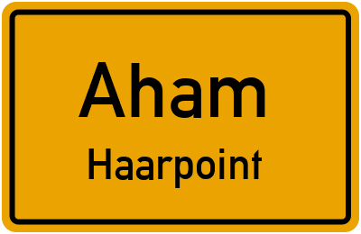 Ortsschild Aham Haarpoint