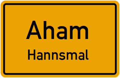 Ortsschild Aham Hannsmal