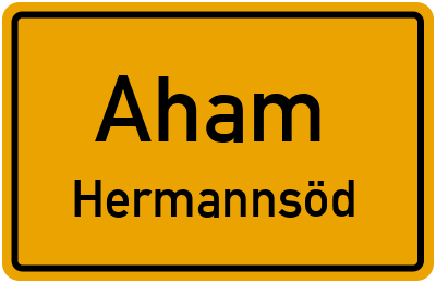 Ortsschild Aham Hermannsöd