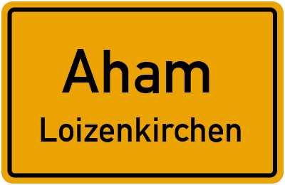Straßenverzeichnis Aham Loizenkirchen