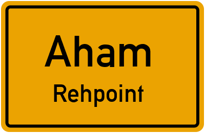 Ortsschild Aham Rehpoint