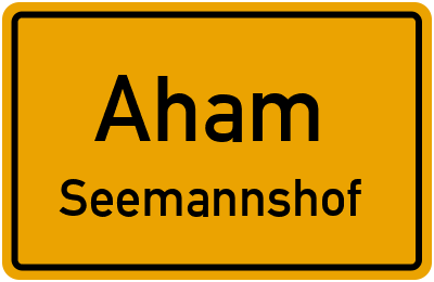 Ortsschild Aham Seemannshof