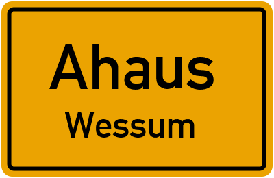 Ortsschild Ahaus Wessum