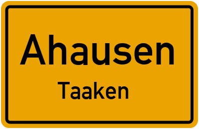 Straßenverzeichnis Ahausen Taaken